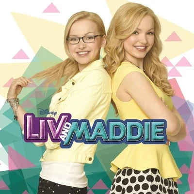 Dove Cameron/Aaron Tveit/Alan Cumming/Kristin Chenoweth/Christopher Willis/Cecily Strong/the CAS to FSC哈密瓜ADO on!Liv and Maddie (Music from the TV Series)