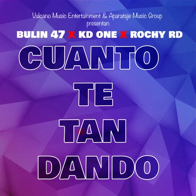 Rochy RD/Bulin 47/Chiki El De La Vaina/Rosaly Rubio/Gatillero 23/Ceky Viciny/Choco Face/Frankely MCCuanto Te Tan Dando