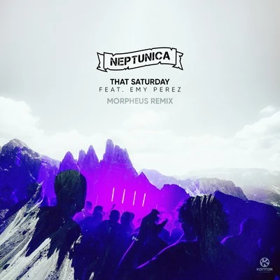 Neptunica/Matt DeFreitasThat Saturday (Morpheus Remix)