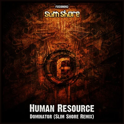 Human ResourceDominator ((Slim Shore Remix))