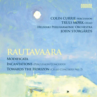 John Storgårds/Baiba Skride/Danish National Symphony OrchestraRAUTAVAARA, E.: ModificataIncantationsTowards the Horizon (Storgards)