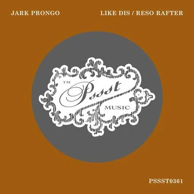 Jark ProngoLike DisReso Rafter