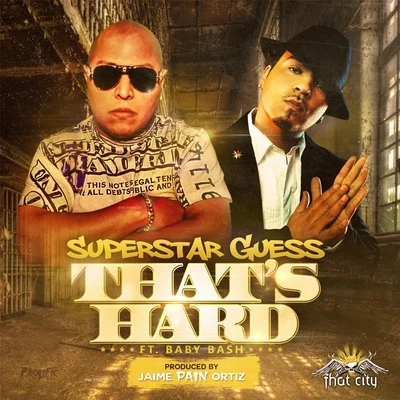 Superstar GuessThats Hard (feat. Baby Bash)