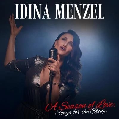 Idina MenzelA Season of Love: Songs for the Stage