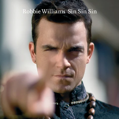 Robbie WilliamsSin Sin Sin