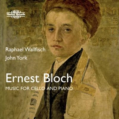 Edward RushtonRaphael WallfischBloch: Music for Cello & Piano