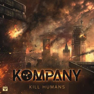 Kompany/Ivory/JiquiKill Humans