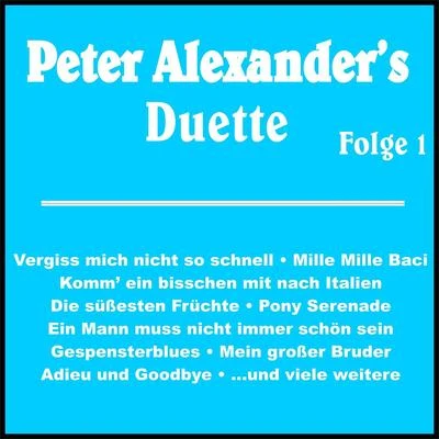 Peter AlexanderPeter Alexanders Duette Folge 1