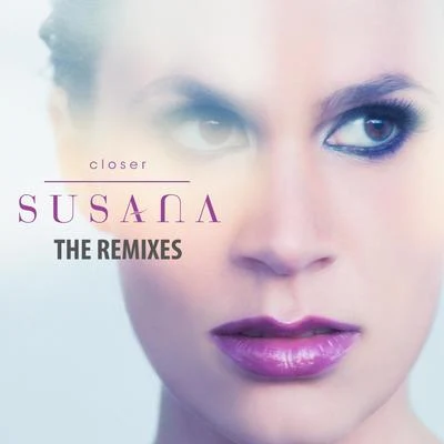 SusanaArmin van BuurenCloser (The Remixes)