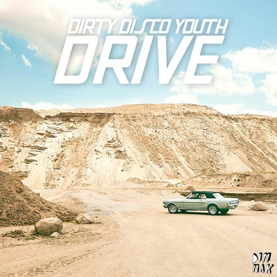 Dirty Disco YouthDrive