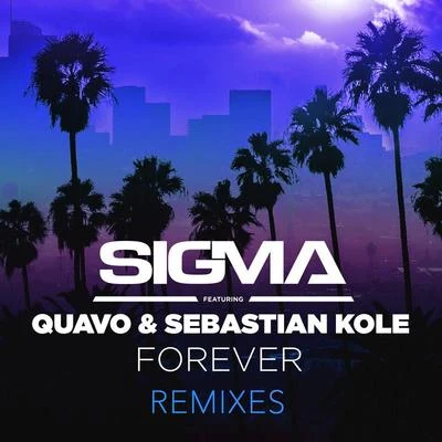 Sebastian KoleForever (Remixes)