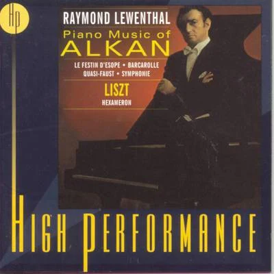 Raymond LewenthalPiano Music of Alkan, Liszt:Hexameron