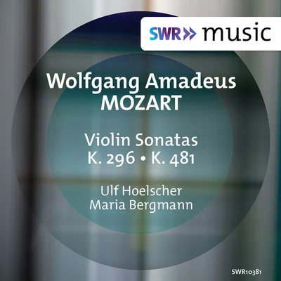 Ludwig Bus/Maria BergmannMOZART, W.A.: Violin Sonatas Nos. 17 and 33 (U. Hoelscher, Bergmann)