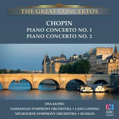 Ewa KupiecThe Great Concertos: Chopin – Piano Concertos 1 And 2