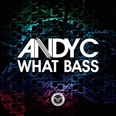 Andy CWhat Bass