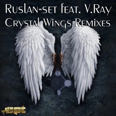 Ruslan-SetCrystal Wings Remixes