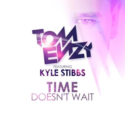 Tom EnzyTime Doesnt Wait