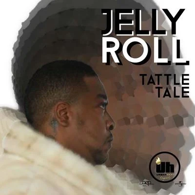 Jelly RollTattle Tale