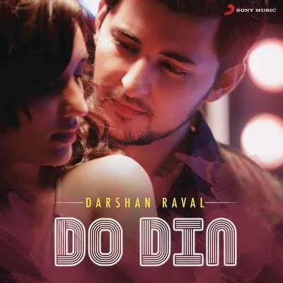 Darshan Raval/Amaal Mallik/Raftaar/DJ CHETAS/Bohemia/Armaan MalikDo Din