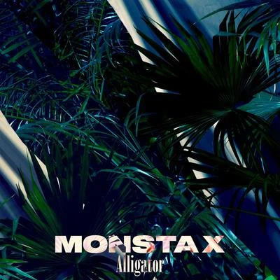 Monsta XAlligator (Japanese Version)