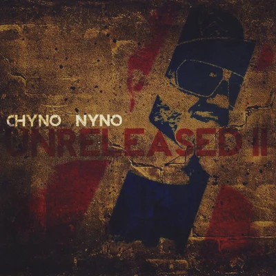 Chyno NynoCookin SoulUnreleased 2