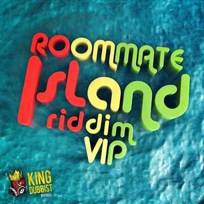 RoomMateSPLIsland Riddim VIP