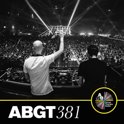 Anjunabeats/Above & BeyondGroup Therapy 381