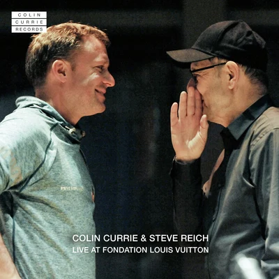 Steve Reich/Stefan Asbury/San Francisco Symphony/Bob Becker/Russ Hartenberger/James Preiss/Synergy Vocals/Los Angeles Philharmonic/Edo de Waart/Glen VelezColin Currie & Steve Reich Live at Fondation Louis Vuitton