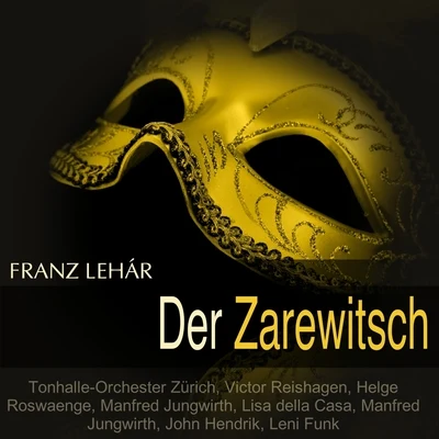 Tonhalle-Orchester Zürich/Dinu Lipatti/Otto AckermanLéhar: Der Zarewitsch (Querschnitt)