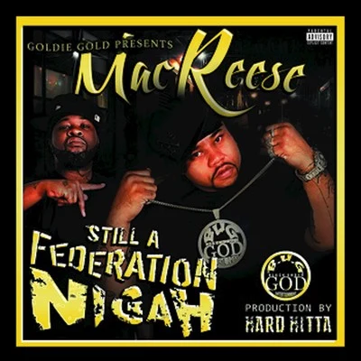 Mac ReeseDopey LoczLil RaiderStill a Federation Nigah