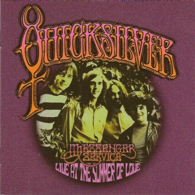 Quicksilver Messenger ServiceLive At The Summer Of Love