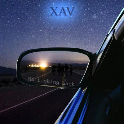 XavNo Looking Back