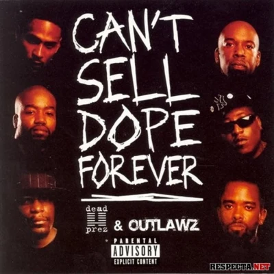 Smif N Wessun/Dead PrezCant Sell **** Forever