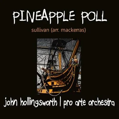 The Pro Arte Orchestra/Eric Robinson/Larry AdlerSullivan & MacKerras: Pineapple Poll