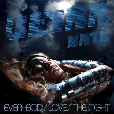 Ultra NatéEverybody Loves The Night