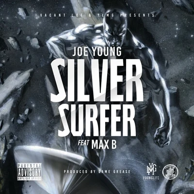 Joe YoungCappadonnaInspectah DeckSilver Surfer (feat. Max B) - Single