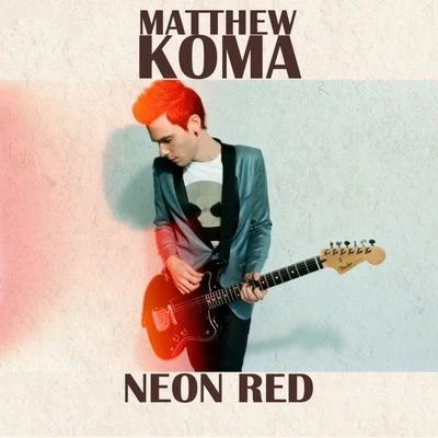 Matthew KomaZeddNeon Red