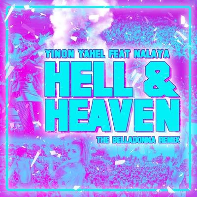 DJ HEAD/Yinon YahelHell & Heaven (The Belladonna Remix)