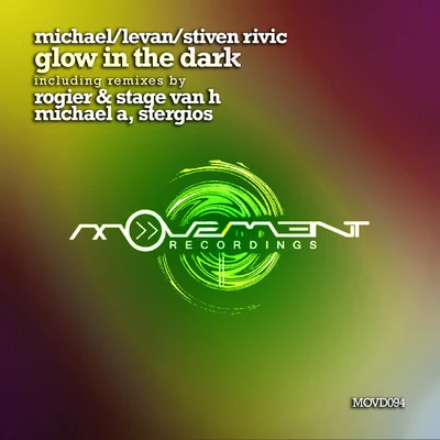 Stiven Rivic/Michael & LevanGlow in the Dark