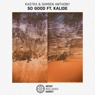 Damien AnthonyDuvohSo Good (feat. Kalide)