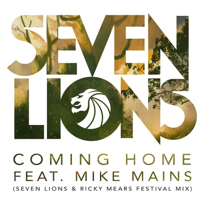 Seven LionsJason RossPaul MeanyComing Home (Seven Lions & Ricky Mears Festival Mix)