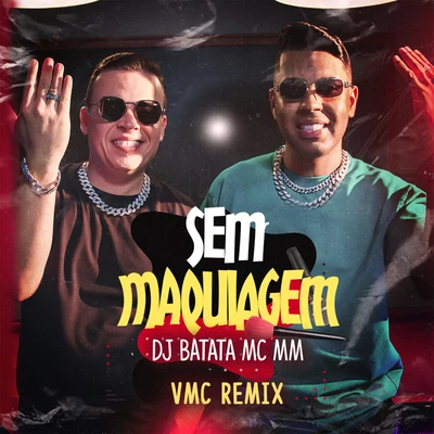 DJ BatataMr. CatraSem Maquiagem (VMC Remix)