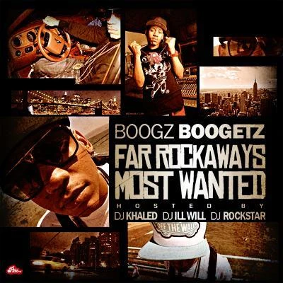 Boogz Boogetzfar Rockaways most wanted (hosted BYD JK Hale的,D Jill will DJ rock star)