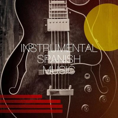 Spanish GuitarInstrumental Spanish Music