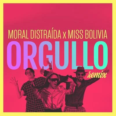 Manuel Garcia/Moral DistraídaOrgullo (Remix)