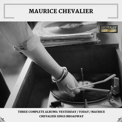 Maurice Chevalier/Ella Fitzgerald/Richard Himber/Harry Clark/Lena Horne/Bing Crosby/Frank Sinatra/Louis Armstrong/Cole Porter/Celeste HolmThree Complete Albums: YesterdayTodayMaurice Chevalier Sings Broadway (Digitally Remastered)