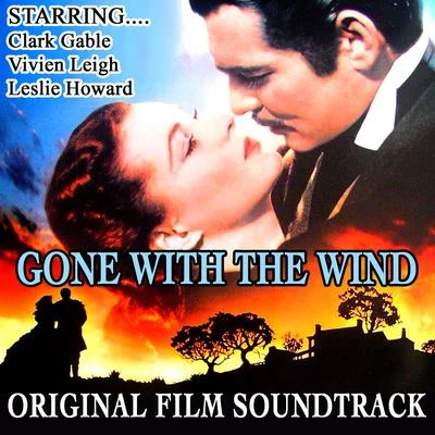 MGM Studio OrchestraMGM Studio ChorusGene De PaulJohnny MercerAdolph DeutschGone with the Wind (Original Film Soundtrack)