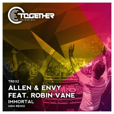 Allen & EnvyImmortal (UDM Remix)