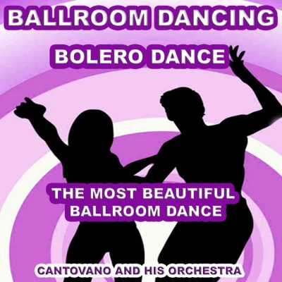 Cantovano and His OrchestraStevie WonderBallroom Dancing: Bolero Dance (The Most Beautiful Ballroom Dance)