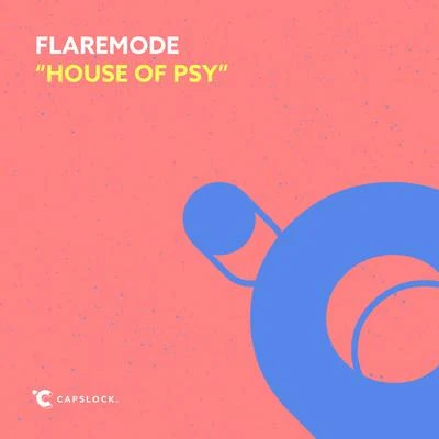 FlaremodeHouse Of Psy